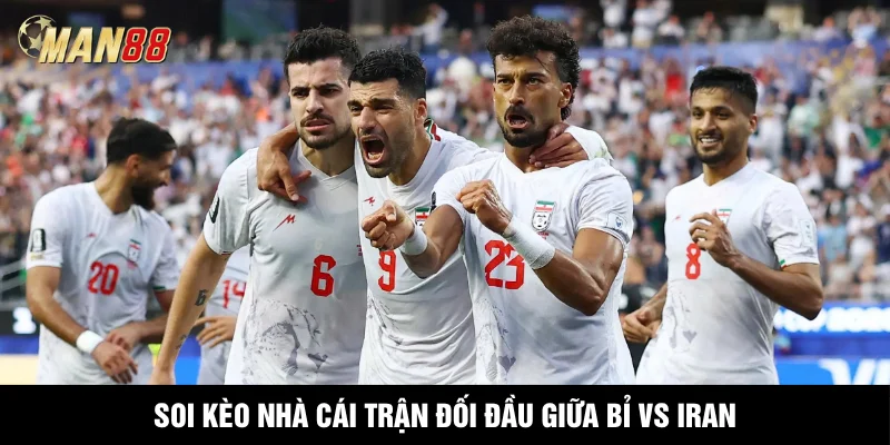 Soi kèo nhà cái trận đối đầu giữa Bỉ vs Iran
