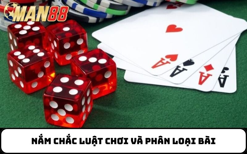 Nắm chắc luật chơi và phân loại bài