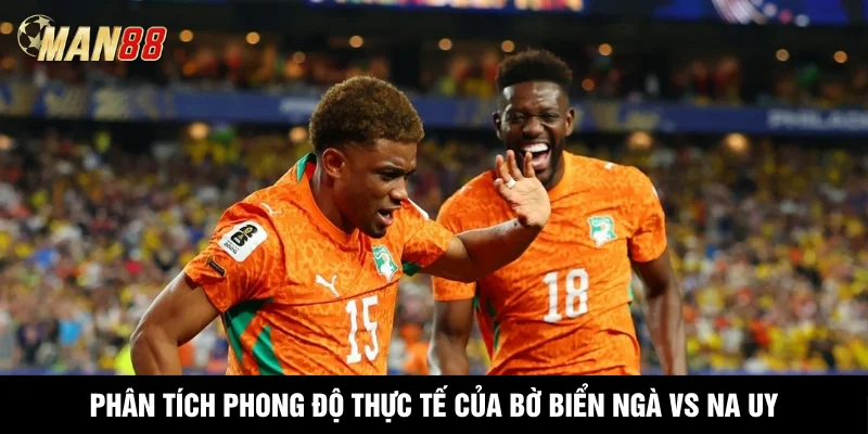 Phân tích phong độ thực tế của Bờ biển Ngà vs Na Uy