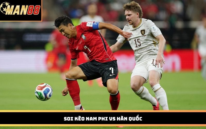 Soi kèo Nam Phi vs Hàn Quốc