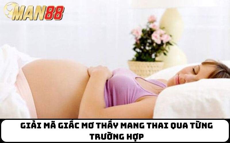 Giải mã giấc mơ thấy mang thai qua từng trường hợp