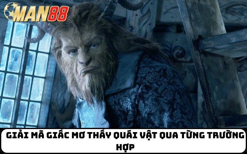 Giải mã giấc mơ thấy quái vật qua từng trường hợp