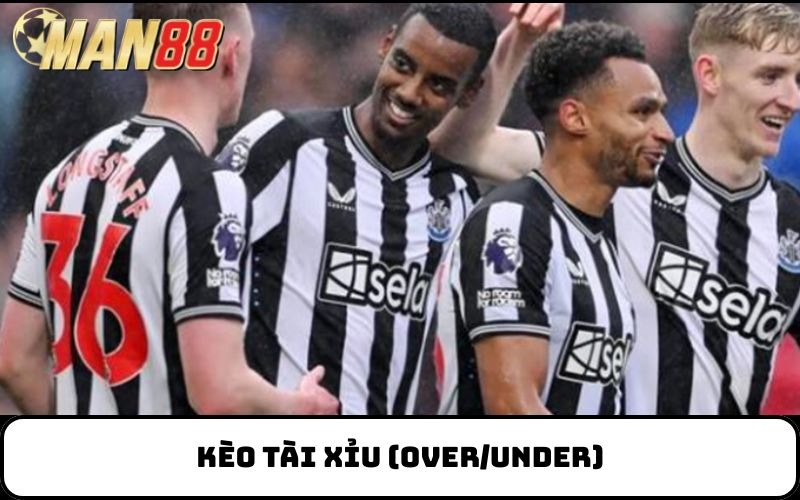 Kèo tài xỉu (Over/Under)