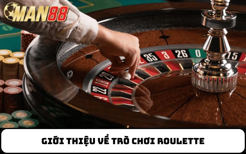 Giới thiệu về trò chơi Roulette