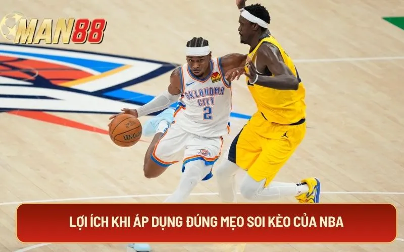 Lợi ích khi áp dụng đúng mẹo soi kèo của NBA