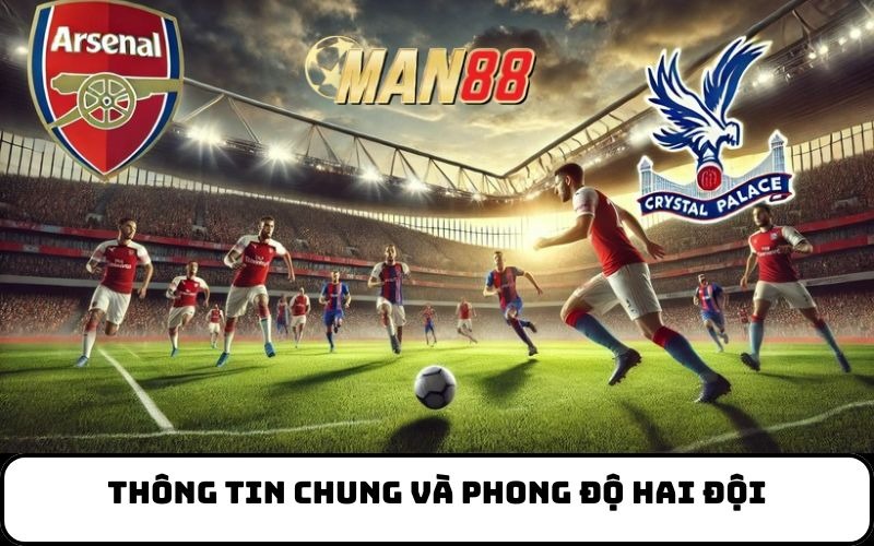Thông tin chung và phong độ hai đội